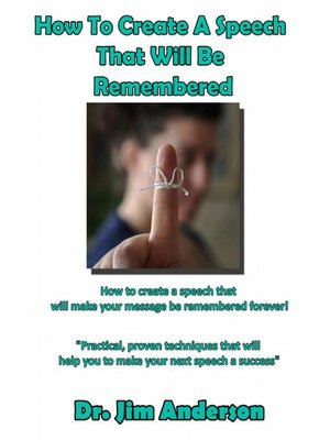 cover image of How to Create a Speech That Will Be Remembered